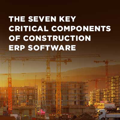 Featured image for “Seven Critical Elements of Construction ERP Software to supercharge your business”